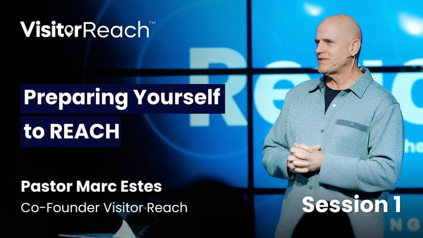 Session 1: Preparing Yourself to Reach