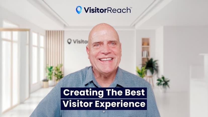 How to Create the Best Visitor Experience
