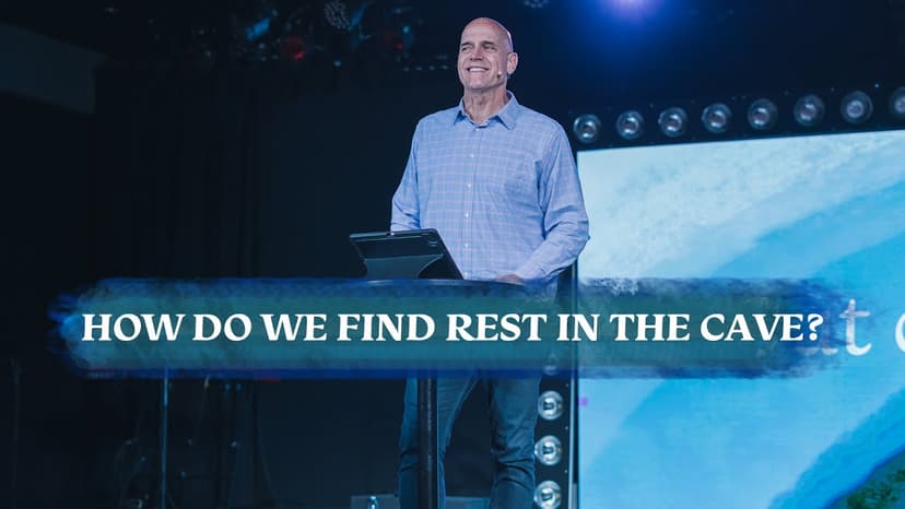 How Do We Find Rest In the Cave?